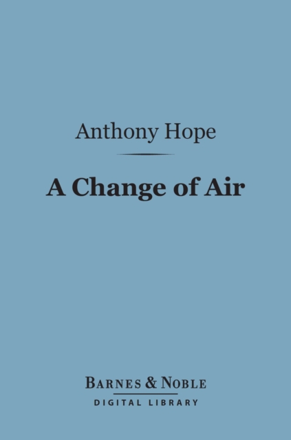 A Change of Air (Barnes & Noble Digital Library), EPUB eBook