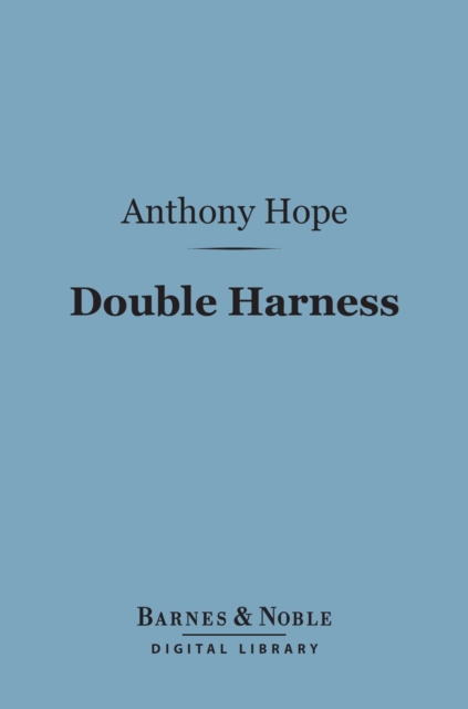 Double Harness (Barnes & Noble Digital Library), EPUB eBook