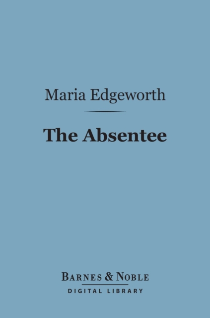 The Absentee (Barnes & Noble Digital Library), EPUB eBook