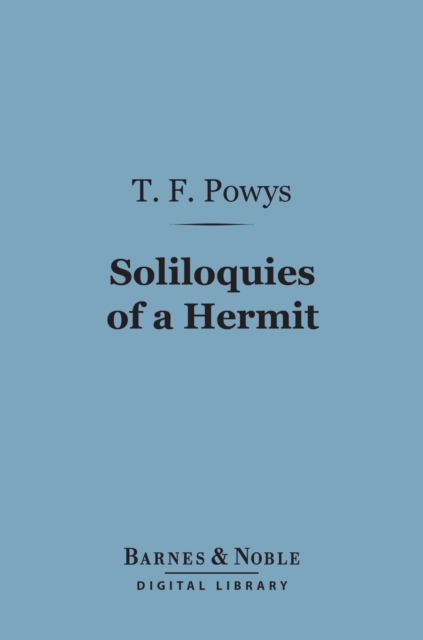Soliloquies of a Hermit (Barnes & Noble Digital Library), EPUB eBook