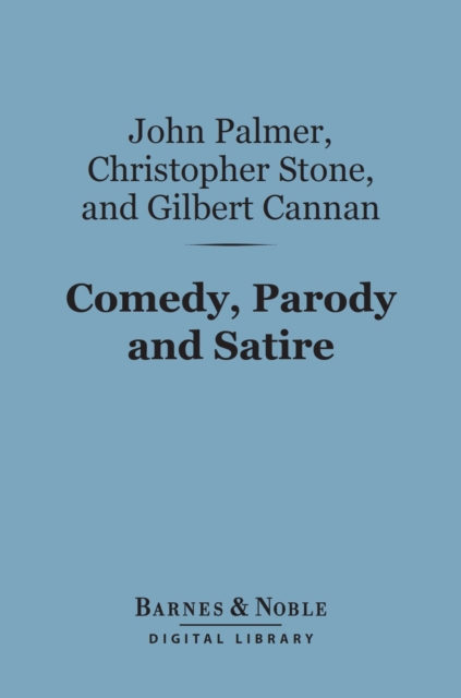 Comedy, Parody and Satire (Barnes & Noble Digital Library) : The Art and Craft of Letters, EPUB eBook