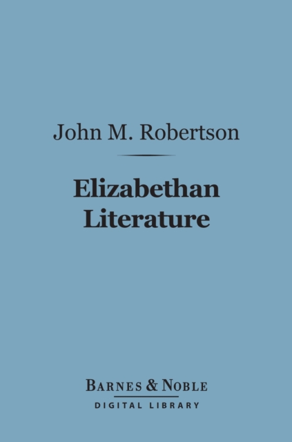 Elizabethan Literature (Barnes & Noble Digital Library), EPUB eBook