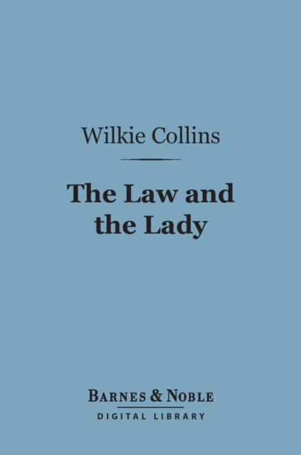 The Law and the Lady (Barnes & Noble Digital Library), EPUB eBook