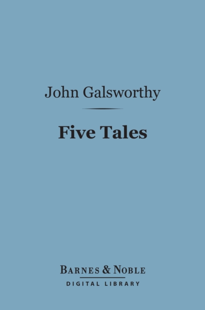 Five Tales (Barnes & Noble Digital Library), EPUB eBook