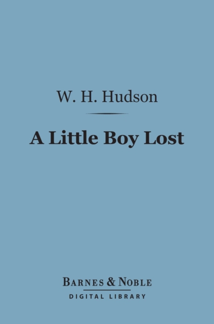 A Little Boy Lost (Barnes & Noble Digital Library), EPUB eBook