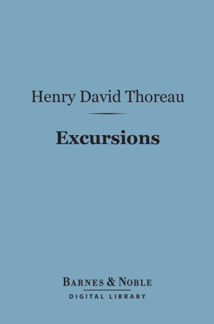 Excursions (Barnes & Noble Digital Library), EPUB eBook