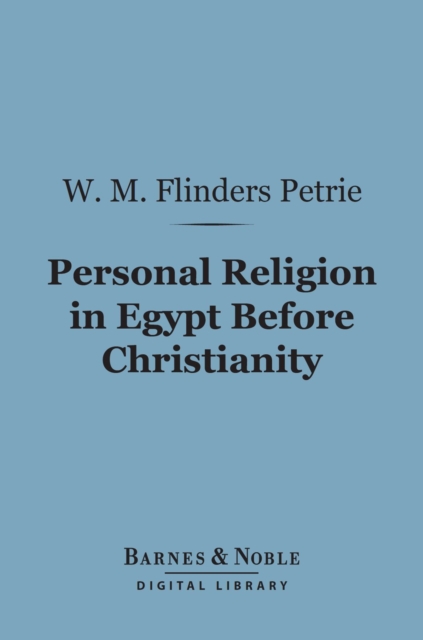 Personal Religion in Egypt Before Christianity (Barnes & Noble Digital Library), EPUB eBook