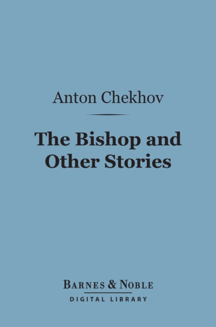 The Bishop and Other Stories (Barnes & Noble Digital Library), EPUB eBook