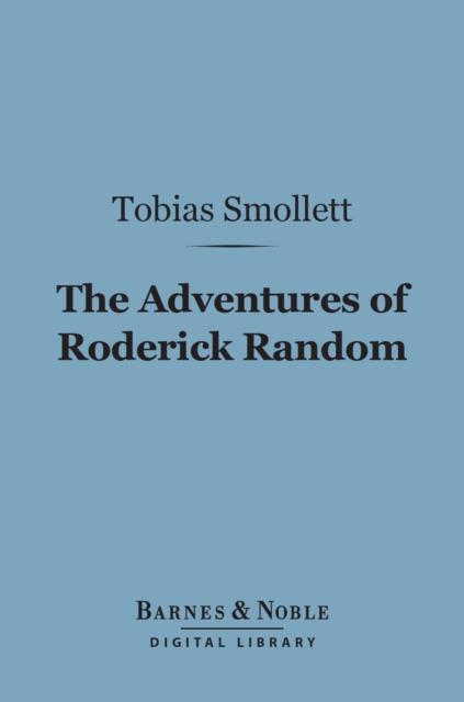 The Adventures of Roderick Random (Barnes & Noble Digital Library), EPUB eBook