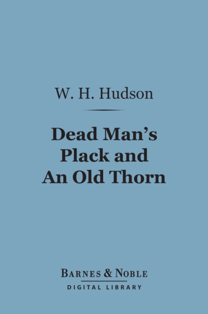 Dead Man's Plack and An Old Thorn (Barnes & Noble Digital Library), EPUB eBook