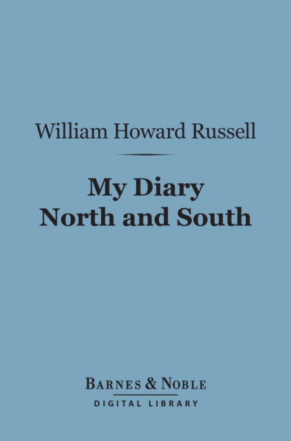 My Diary North and South (Barnes & Noble Digital Library), EPUB eBook