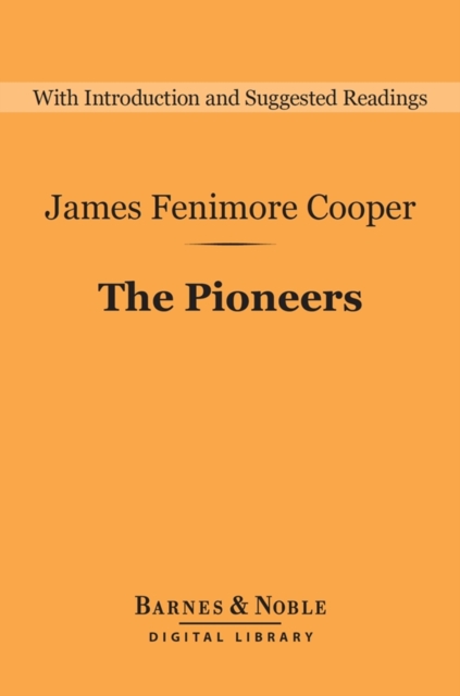 The Pioneers (Barnes & Noble Digital Library), EPUB eBook