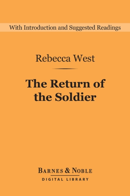 The Return of the Soldier (Barnes & Noble Digital Library), EPUB eBook