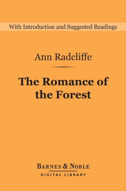The Romance of the Forest (Barnes & Noble Digital Library), EPUB eBook