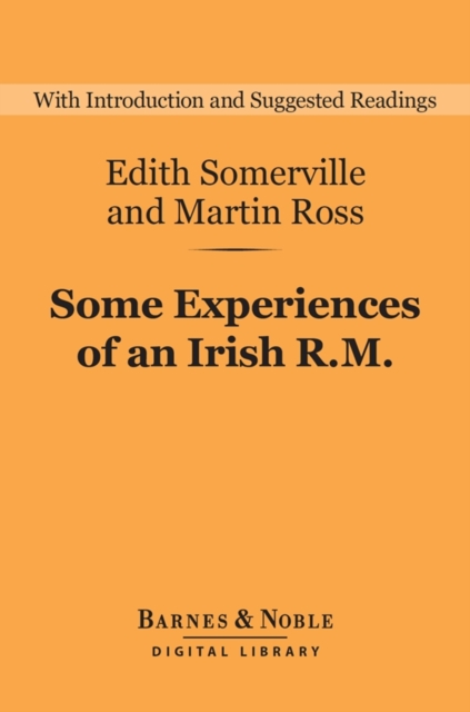 Some Experiences of an Irish R.M. (Barnes & Noble Digital Library), EPUB eBook