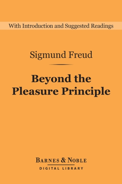 Beyond the Pleasure Principle (Barnes & Noble Digital Library), EPUB eBook