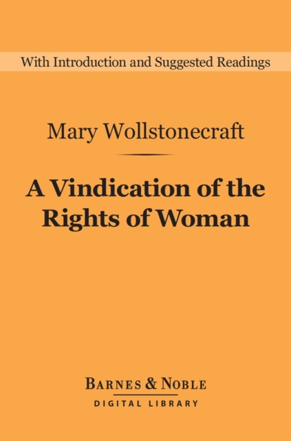 A Vindication of the Rights of Woman (Barnes & Noble Digital Library), EPUB eBook