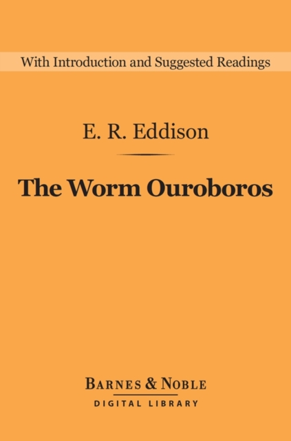 The Worm Ouroboros (Barnes & Noble Digital Library), EPUB eBook