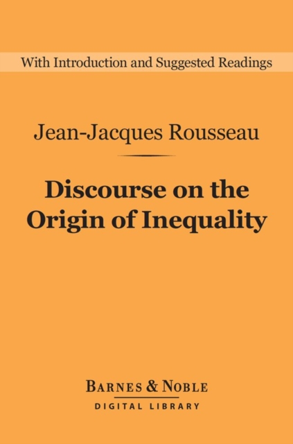 Discourse on the Origin of Inequality (Barnes & Noble Digital Library), EPUB eBook
