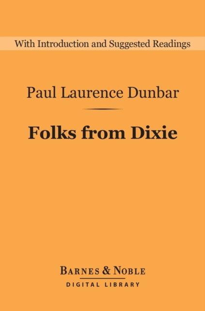 Folks From Dixie (Barnes & Noble Digital Library), EPUB eBook