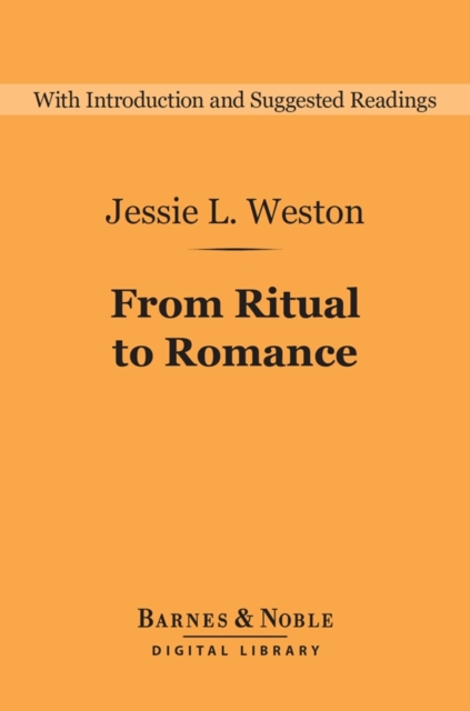 From Ritual to Romance (Barnes & Noble Digital Library), EPUB eBook