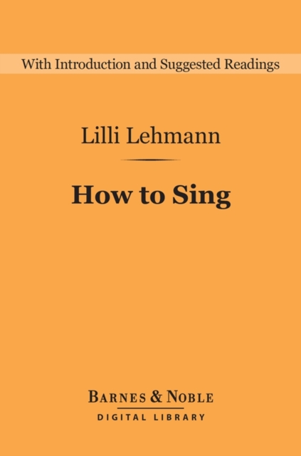 How to Sing (Barnes & Noble Digital Library), EPUB eBook