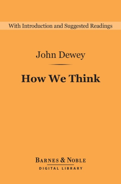 How We Think (Barnes & Noble Digital Library), EPUB eBook