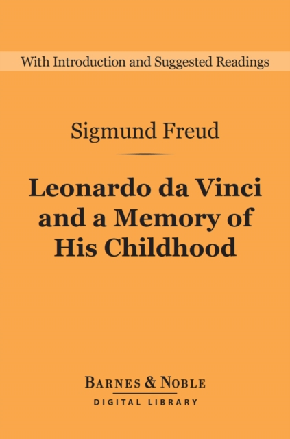 Leonardo da Vinci and a Memory of His Childhood (Barnes & Noble Digital Library), EPUB eBook
