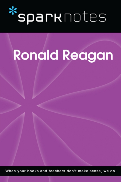 Ronald Reagan (SparkNotes Biography Guide), EPUB eBook
