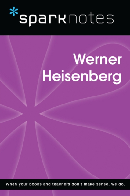 Werner Heisenberg (SparkNotes Biography Guide), EPUB eBook