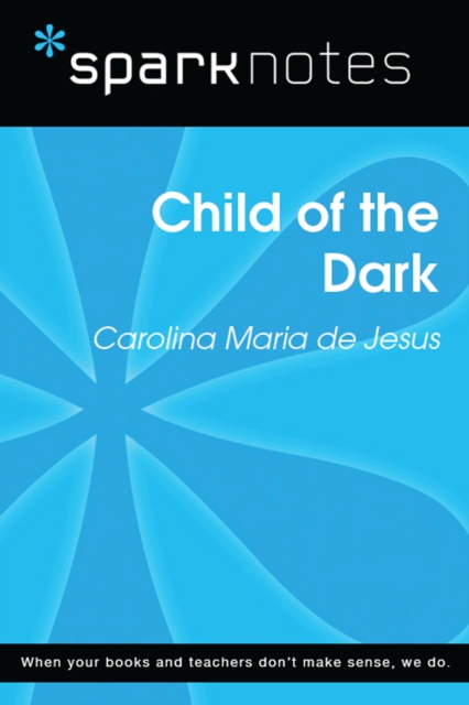 Child of the Dark (SparkNotes Literature Guide), EPUB eBook