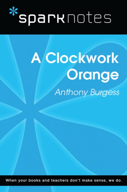 A Clockwork Orange (SparkNotes Literature Guide), EPUB eBook