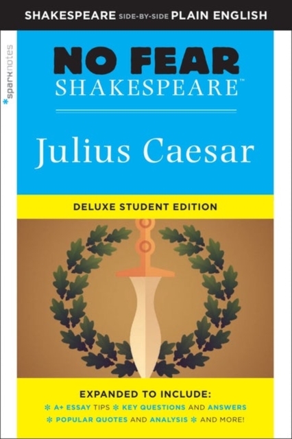 Julius Caesar: No Fear Shakespeare Deluxe Student Edition, Paperback / softback Book