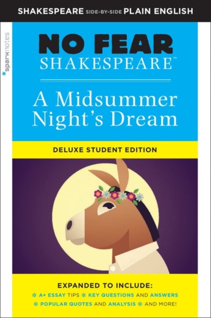 Midsummer Night's Dream: No Fear Shakespeare Deluxe Student Edition, Paperback / softback Book