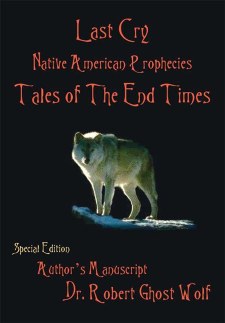 Last Cry - Native American Prophecies & Tales of the End Times, EPUB eBook