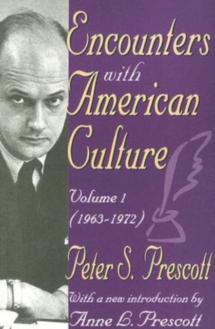 Encounters with American Culture : Volume 1, 1963-1972, Paperback / softback Book