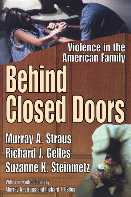 Behind Closed Doors : Violence in the American Family, Paperback / softback Book