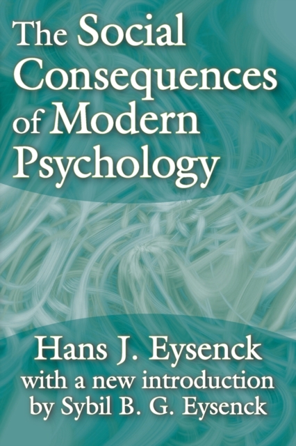 The Social Consequences of Modern Psychology, Paperback / softback Book