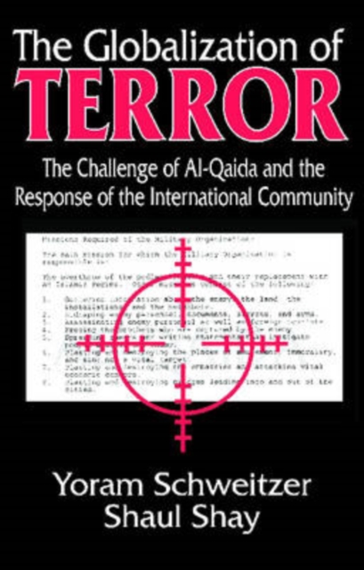 The Globalization of Terror : The Challenge of Al-Qaida and the Response of the International Community, Paperback / softback Book