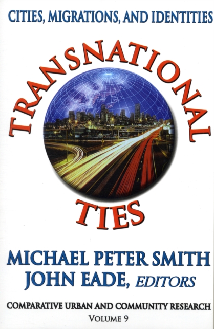 Transnational Ties : Cities, Migrations, and Identities, Paperback / softback Book