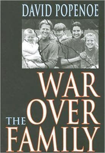 War Over the Family, Paperback / softback Book