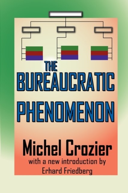 The Bureaucratic Phenomenon, Paperback / softback Book