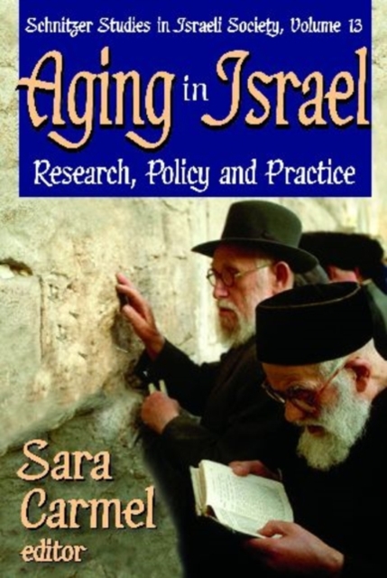 Aging in Israel : Research, Policy and Practice, Hardback Book