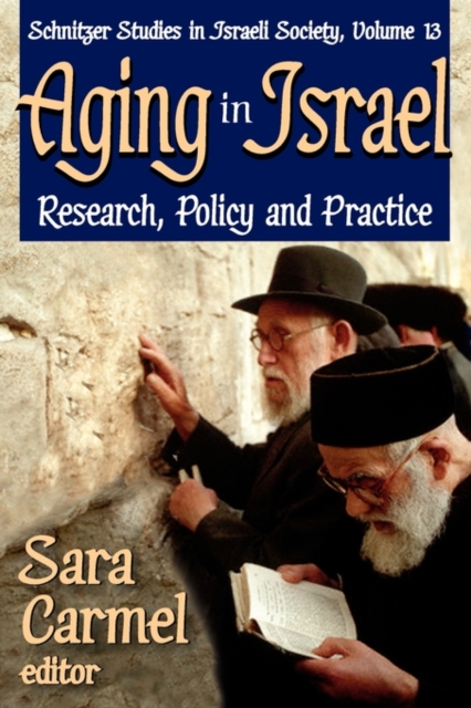 Aging in Israel : Research, Policy and Practice, Paperback / softback Book