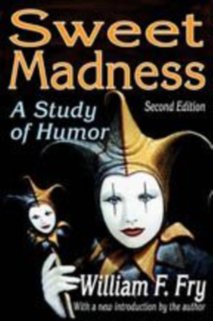 Sweet Madness : A Study of Humor, Paperback / softback Book