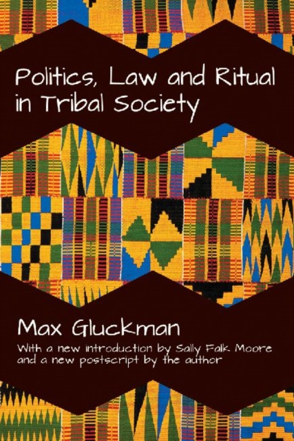 Politics, Law and Ritual in Tribal Society, Paperback / softback Book