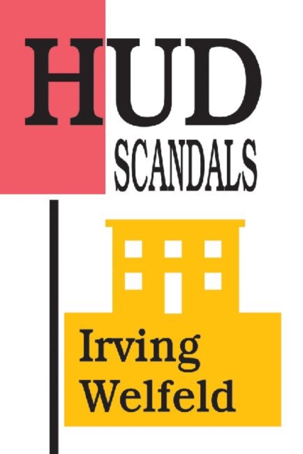 HUD Scandals : Howling Headlines and Silent Fiascoes, Paperback / softback Book