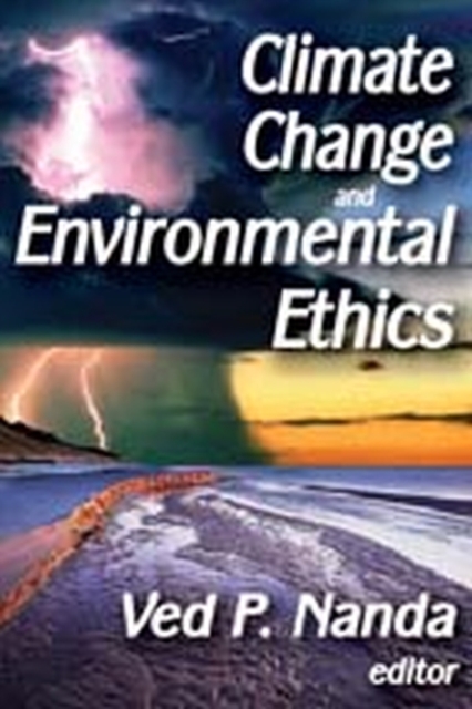 Climate Change and Environmental Ethics, Paperback / softback Book