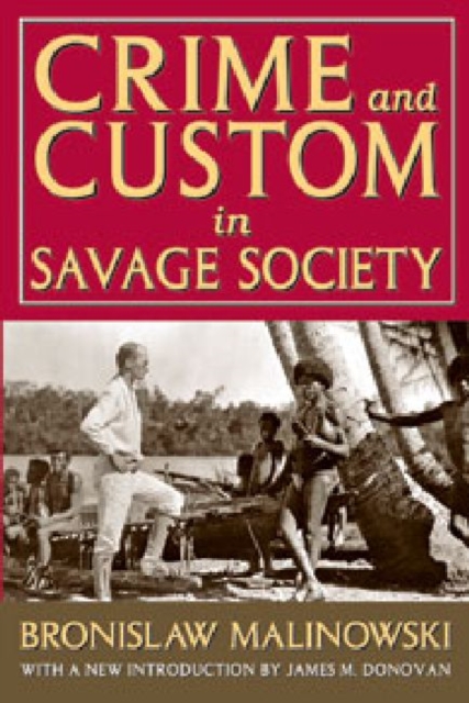 Crime and Custom in Savage Society, Paperback / softback Book