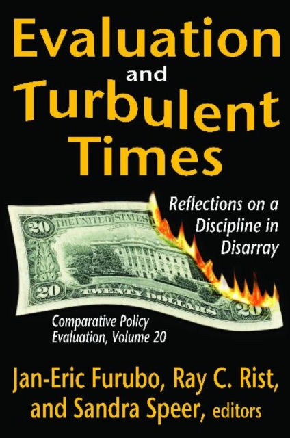 Evaluation and Turbulent Times : Reflections on a Discipline in Disarray, Hardback Book